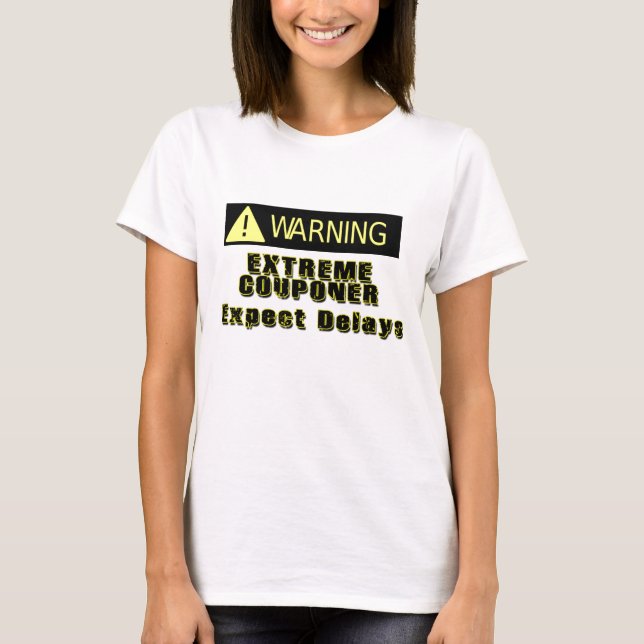 Ytterlighet Couponer Tee Shirt (Framsida)