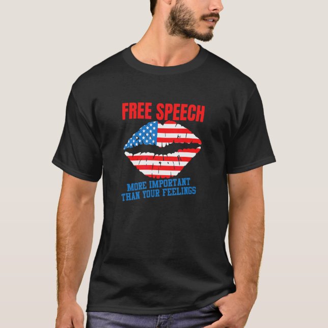 Yttrandefrihet Viktigare Än Dina Känslor 1 T Shirt (Framsida)