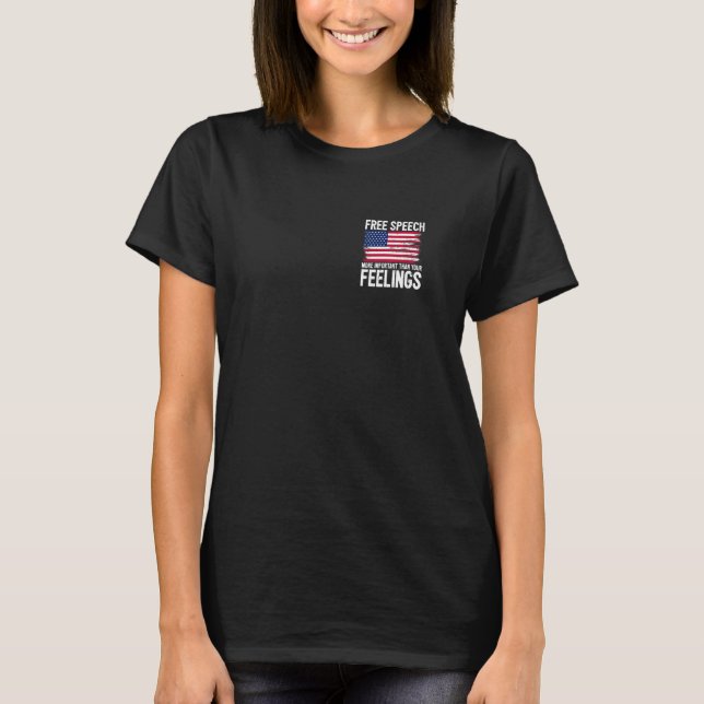 Yttrandefrihet Viktigare Än Dina Känslor Prem T Shirt (Framsida)