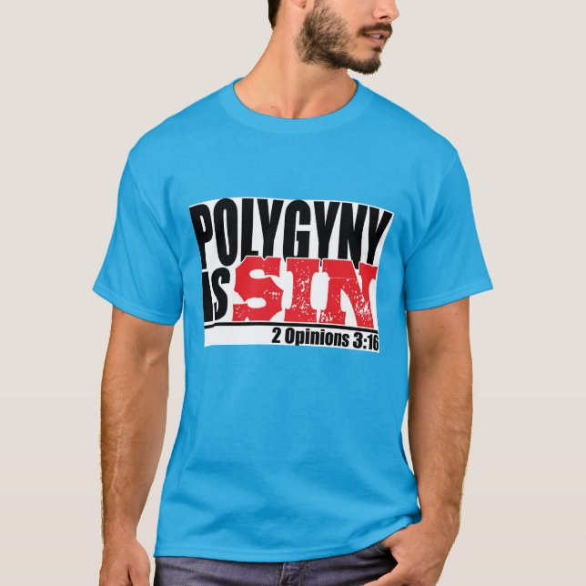 Yttranden 3:16 om Polygyny T Shirt (Framsida)