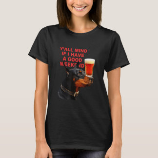Yu2019allt Om Jag Får Ha En Bra Helg  Hund Tillbeh T Shirt