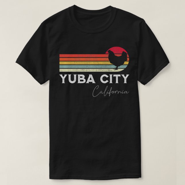 Yuba City California Retro Chicken Älskare Souveni T Shirt (Design framsida)