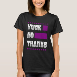 Yuck No tack Ace Symbol Asexuellt Pride Aestesiskt T Shirt