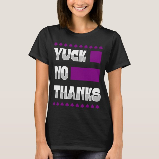 Yuck No tack Ace Symbol Asexuellt Pride Aestesiskt T Shirt (Framsida)
