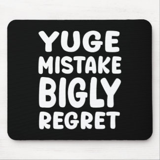 Yuge Mistake Bigly Regret - Anti-trump Musmatta