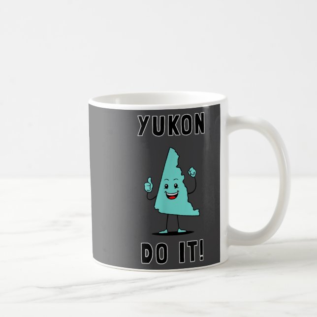 Yukon Do It - Funny Yukon Canada Motivational  Kaffemugg (Höger)