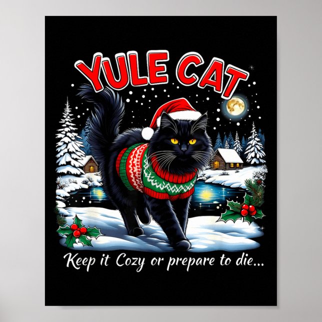 Yule Cat Keep It Cozy Funny Christmas Quote  Poster (Framsidan)