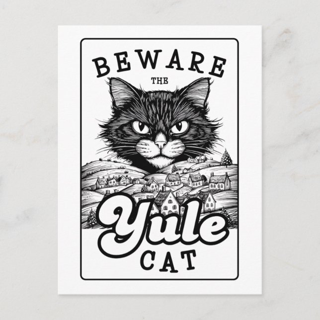Yuletide Hälsning - Var försiktig med Yule Cat Helg Vykort (Framsida)