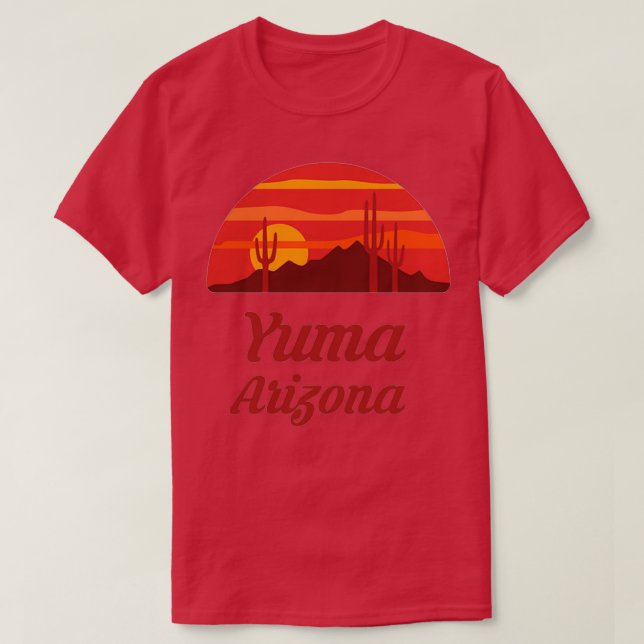Yuma Arizona AZ State Home City Tourist Sou T Shirt (Design framsida)