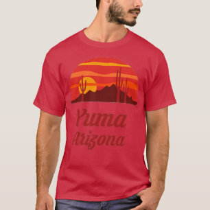 Yuma Arizona AZ State Home City Tourist Sou T Shirt