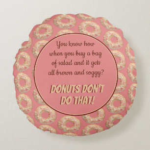 Yummy Rosa Sprinkle Donut Mönster och Funny Quote Rund Kudde