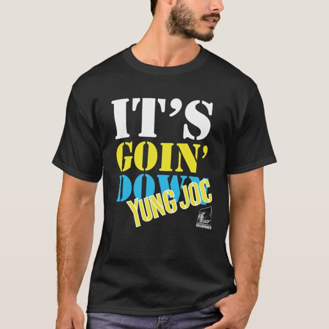 Yung Joc - det är Goin besegrar T-tröja Tee Shirt (Framsida)