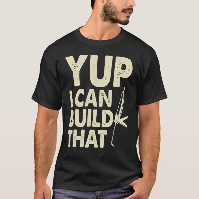 Yup I Can Build That  Handymen Caulking Gun T Shirt (Framsida)