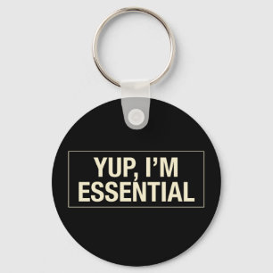 Yup Im Essential Nyckelring