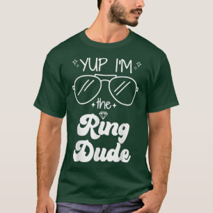 Yup Im, Ring, Ring Bearer Funny Bröllop Par T Shirt