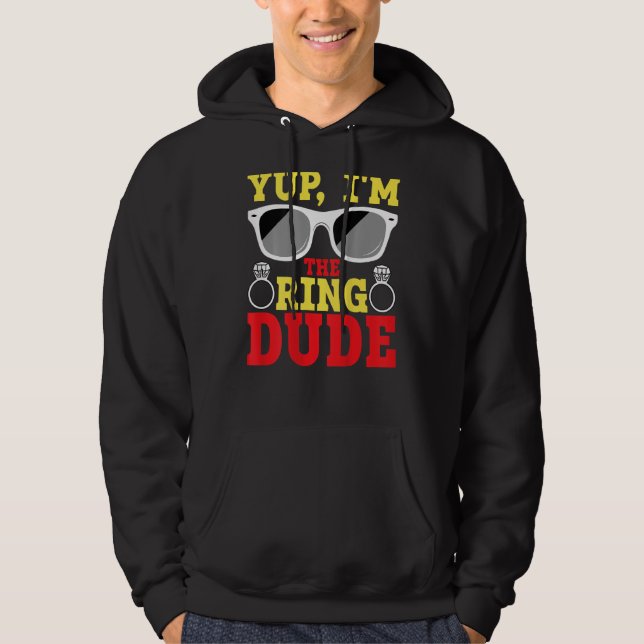 Yup I'm The Ring Dude BACKPRINT Ring Bearer Hoodie (Framsida)