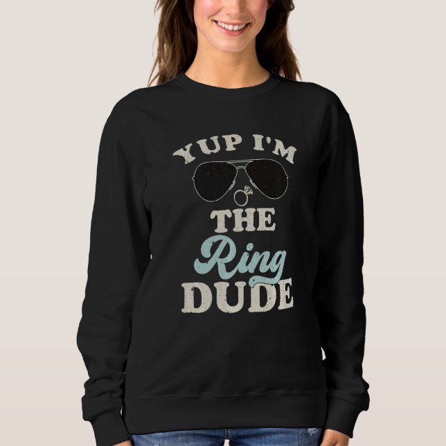 Yup I'm The Ring Dude Bearer Wedding Party T Shirt (Framsida)
