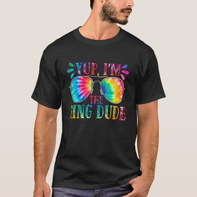 Yup I'm The Ring Dude Cute Tie Dye Boys Wedding Be T Shirt (Framsida)