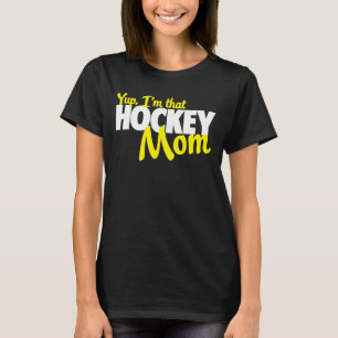 Yup mig förmiddag den hockeymamma t-shirt