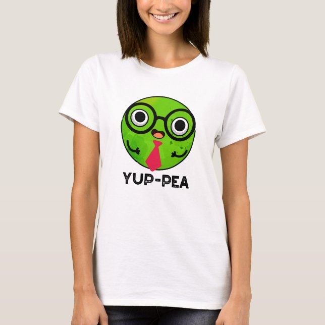 Yup-pea Funny Yuppie Veggie Pea Pun T Shirt (Framsida)