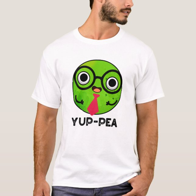 Yup-pea Funny Yuppie Veggie Pea Pun T Shirt (Framsida)