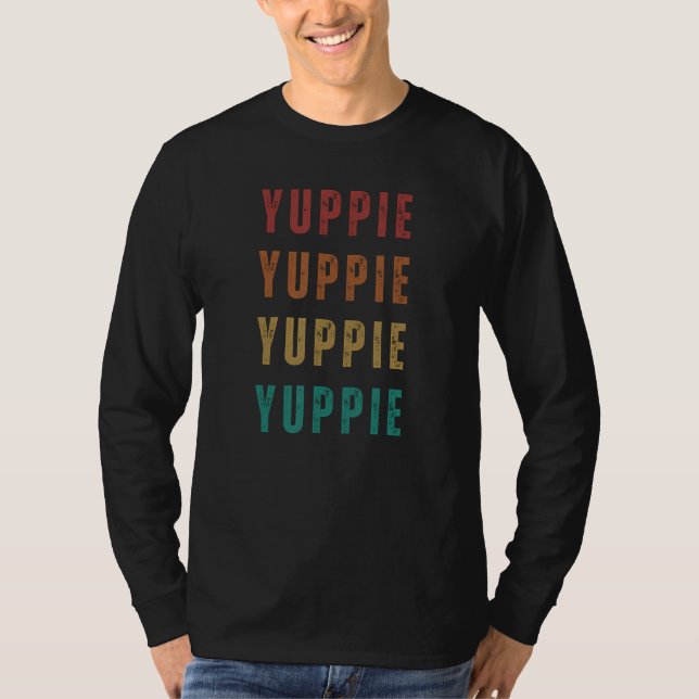 Yuppie  80s Sayings and Words business people T Shirt (Framsida)