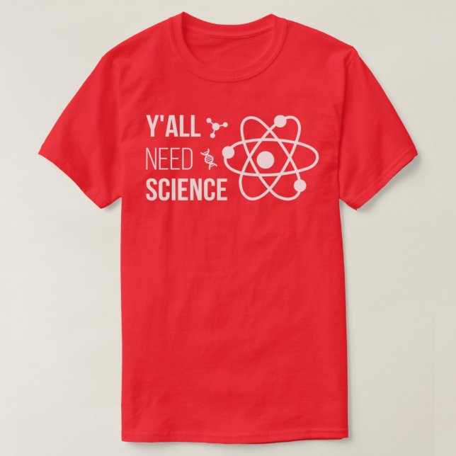 Yx27all Need Science IV Chemistry Biology Physics T Shirt (Design framsida)