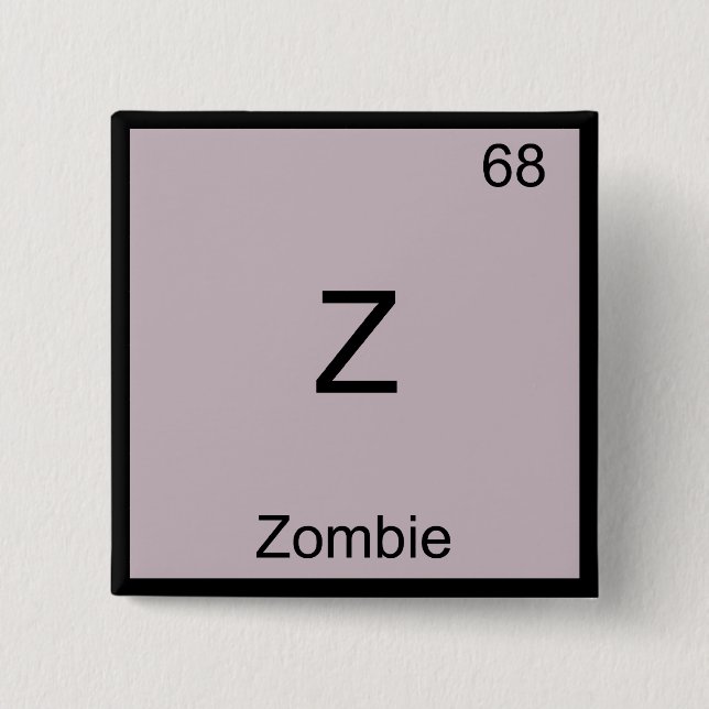 Z - Zombie Rolig Kemisk Element Symbol T-Shirt Knapp (Framsida)