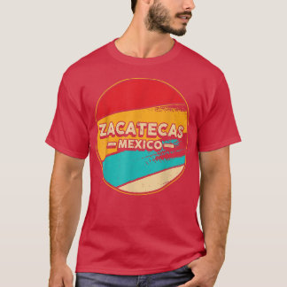 Zacatecas Meico Proud Meican Zacatecas Retro Vin T Shirt