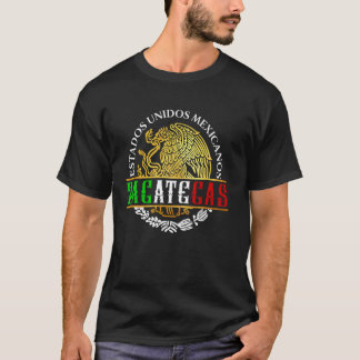 Zacatecas Mexico Souvenirs Mexican Pride Mexicans T Shirt