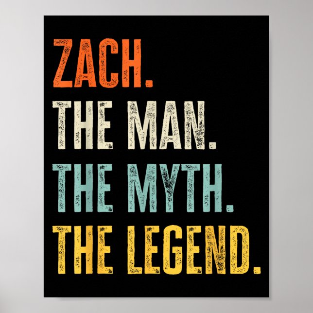 Zach The , Man Myth Legend, Funny Name Zach  Poster (Framsidan)