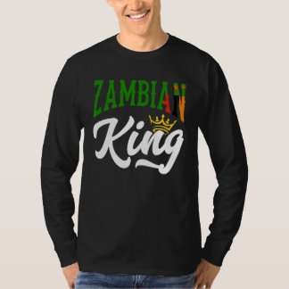 Zambian King Zambian Zambia Zambian Flag T Shirt