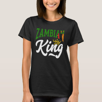Zambian King Zambian Zambia Zambian Flag T Shirt