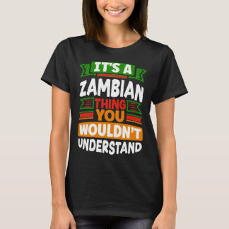 Zambisk Zambia Zambisk Flagga Det är en zambisk sa T Shirt