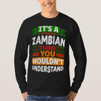 Zambisk Zambia Zambisk Flagga Det är en zambisk sa T Shirt