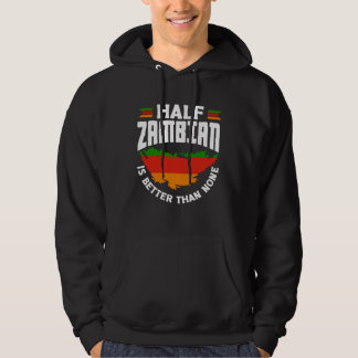 Zambisk Zambia Zambisk Flagga Halv Zambisk Är Bätt Hoodie