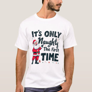 Zany Det är bara busigt första gången Santa Kristu T Shirt