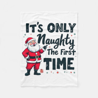 Zany It's Only Naughty The First Time Santa Christ Fleecefilt