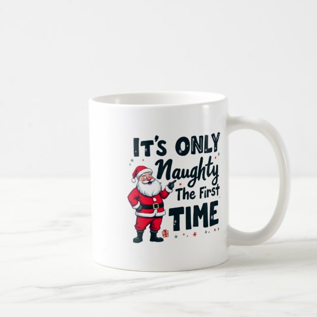 Zany It's Only Naughty The First Time Santa Christ Kaffemugg (Höger)