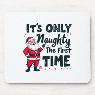 Zany It's Only Naughty The First Time Santa Christ Musmatta
