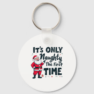 Zany It's Only Naughty The First Time Santa Christ Nyckelring