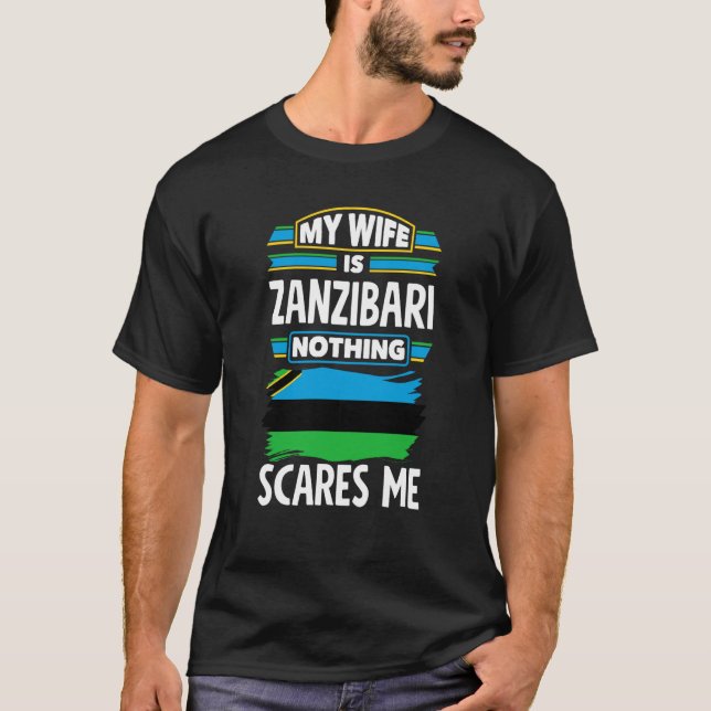 Zanzibar Zanzibari Zanzibar Flagga Min fru är Zanz T Shirt (Framsida)