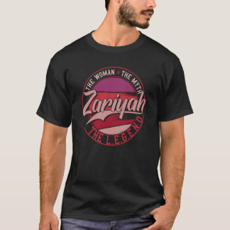 Zariyah the Lady of Myth the Legend T Shirt