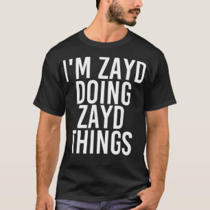 ZAYD DOING ZAYD SAK Namn Funny Birthday Gif T Shirt