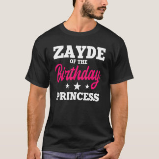 Zayde på födelsedagsprinsessans födelsedagsfirande t shirt