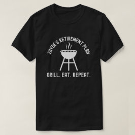 Zayde's Retirement Plan Grill Eat Repeat Grandpa T Shirt