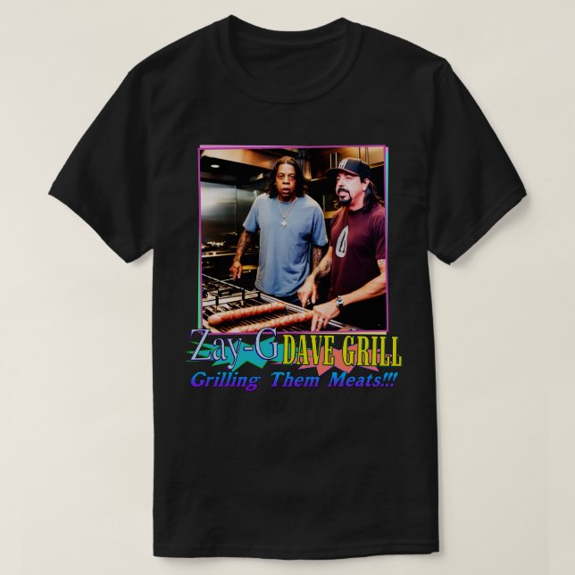ZayG och Dave Grill Grilling Them Kött T Shirt (Design framsida)