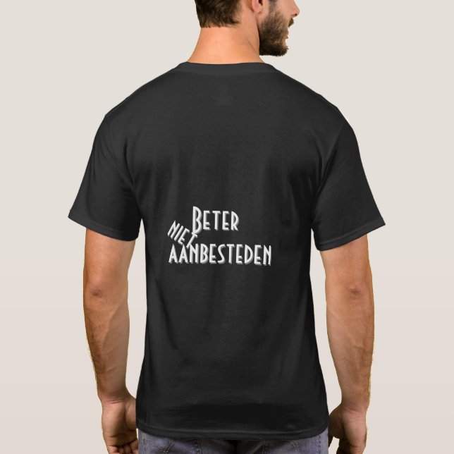Zazkia Beter niet Aanbesteden T Shirt (Baksida)