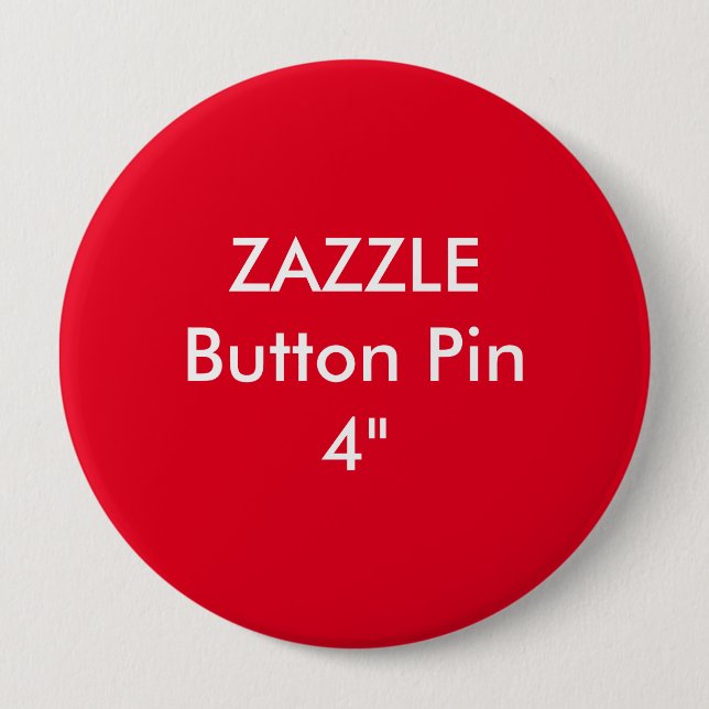Zazzle knäppas tom anpassningsbar 4" enormt knapp (Framsida)