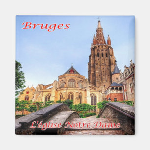 zBE038 BRUGES the Notre Dame, Belgien, Fridge Magnet